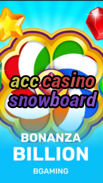 acc casino snowboard-trdjkmsxjksdss.com